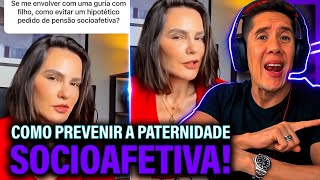 Como Se Prevenir Da Paternidade Socioafetiva E Pensão Socioafetiva [upl. by Atilrahc]