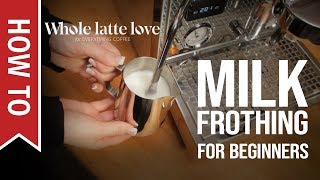 How To Milk Frothing for Beginners 5 Tips [upl. by Thurmond569]